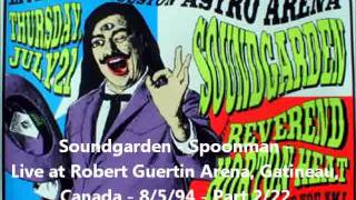 Soundgarden - Spoonman - Robert Guertin Arena, Gatineau, Canada - 8/5/94 - Part 2/22