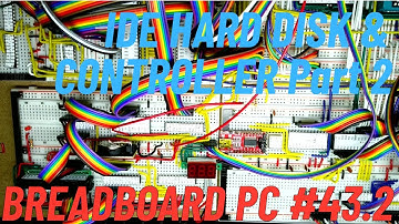 Breadboard 8088 PC #43.2 IDE Disk and Controller Part 2