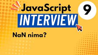 #09 JavaScript Interview | NaN nima