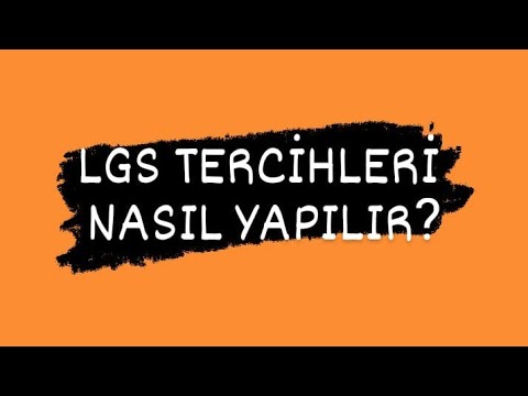 LGS TERCİHLERİ NASIL