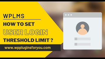 How to set login threshold limit for students in #WPLMS ?