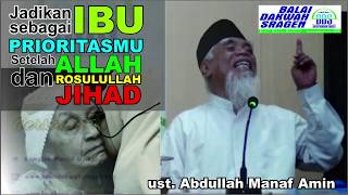 Cintai Ibumu Lebih Dari Istrimu   Ust Abdullah Manaf Amin