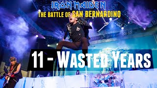 Iron Maiden - 11 - Wasted Years (The Battle of San Bernardino) DVD MULTICAM