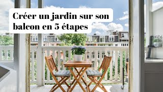 Créer un jardin sur son balcon en 5 étapes