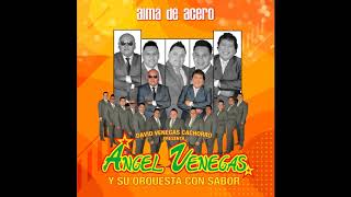 Video thumbnail of "Ángel Venegas y su Orquesta con Sabor - Corazón Vacío"