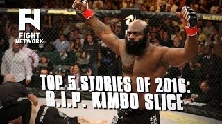 Fight Networks Top 5 Stories Of The Year For 2016 - 2. R.i.p. Kimbo Slice