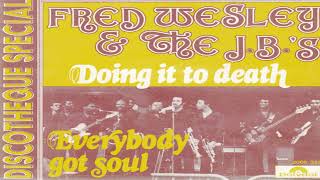 Fred Wesley & The J.B.'s – Doing It To Death (Funk 1973