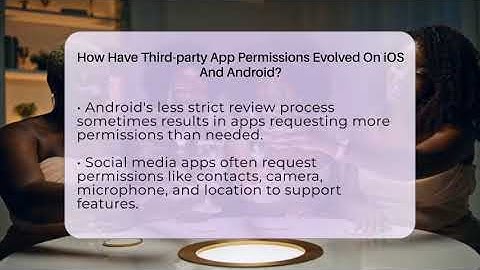 How Have Third-party App Permissions Evolved On iOS And Android? - Everyday-Networking