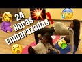 24 HORAS EMBARAZADAS. NO LO HAGAS SALE MAL!!
