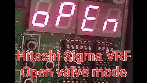Hitachi Sigma VRF Open Valve Mode