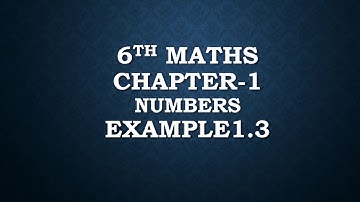 TN new syllabus  6th standard  maths chapter 1 numbers system example 1.3