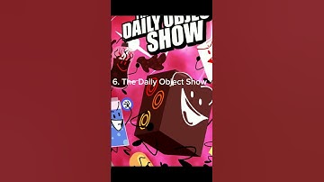 Top 10 Object Shows #objectshows  #objectshowcommunity  #bfdi #inanimateinsanity #hfjone #tdos
