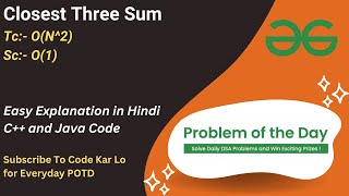 Closest Three Sum | Array | GFG POTD | C++ | Java | Code Kar Lo