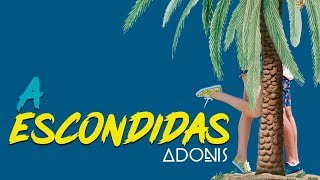 ADONIS - A Escondidas (Video Lyric Oficial)
