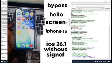 bypass hello screen iphone 13 ios 26 1 without signal