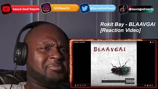 Rokit Bay - BLAAVGAI | REACTION