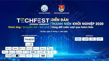 Lễ Khai Mạc TechFest Việt Nam 2020  Chủ đề: "Thích ứng - Chuyển đổi - Bứt phá"