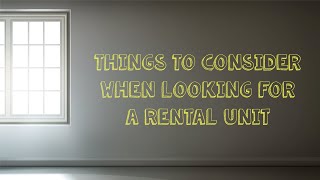 Things to consider when searching for a rental property