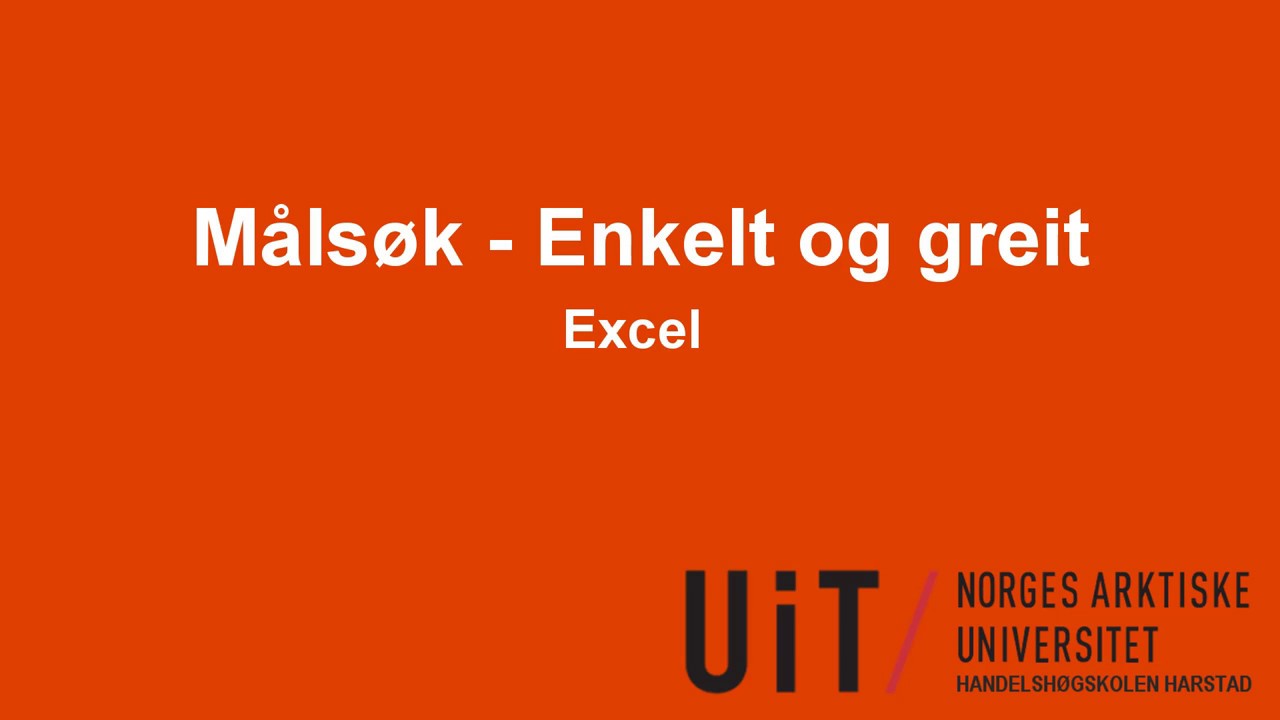 Excel - Målsøk - Enkelt og greit