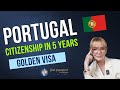 Portugal Golden Visa:  From Application to EU Citizenship in Just 5 Years
