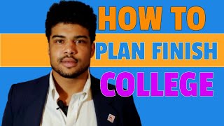 How Plan Finish College