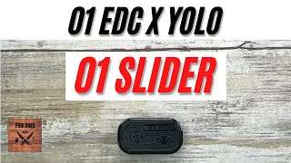 01 EDC x YOLO 01 Slider Fidget Toy. Fablades Review