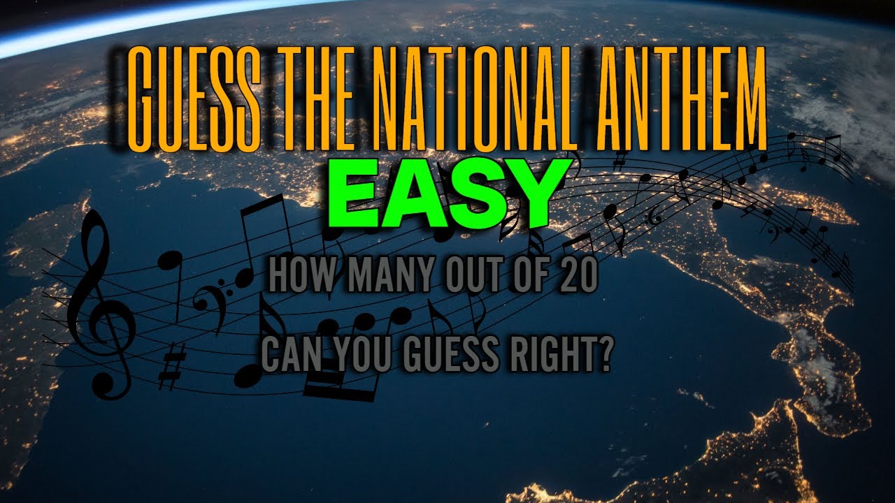GUESS THE NATIONAL ANTHEM #1 | EASY | Verstehst Du?