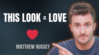 The One Look That Exposes a Man in Love (He Can’t Hide This) Matthew Hussey 