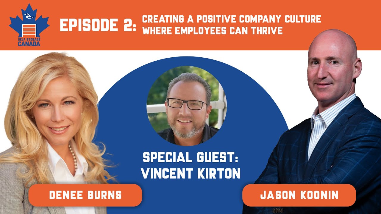 Self Storage Canada Podcast Ep. 2; Creating a Positive Company Culture with Vince Kirton, VP of Ops