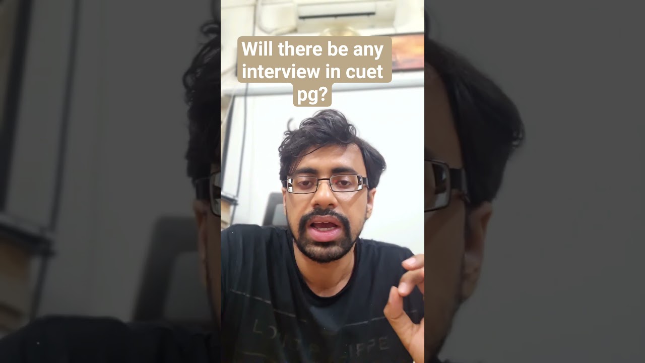 Will there be any interview in cuet pg? 