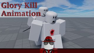 Roblox Glory Kill Animation (Revamp)