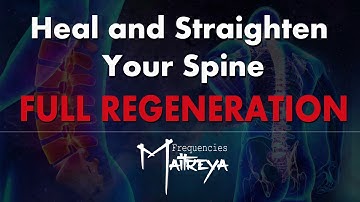 Spinal Alignment Maitreya Reiki™ / Regenerate and Straighten Your Spine / Full Spine Regeneration