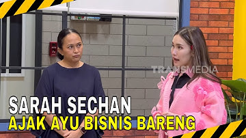 SARAH SECHAN MENANG TENDER MBG, AJAK AYU BERBISNIS | MOMEN KOCAK LAPOR PAK! (04/12/25)