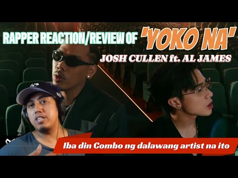 RAPPER REACTIO/REVIEW OF JOSH CULLEN ft. Al James -'Yoko Na' Official MV