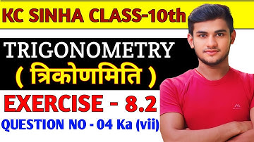 Kc Sinha Class 10 Ex 8.2 Solutions Q4 Ka (vii) | Dr. K.C Sinha Class 10th Exercise 8.2 Q4 Ka (vii)