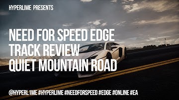 Track Review : Quiet Mountain Road - Need for Speed EDGE [2K - 60fps]