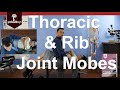Thoracic and Rib Mobilization Dr Chung Dr Nikita Vizniak