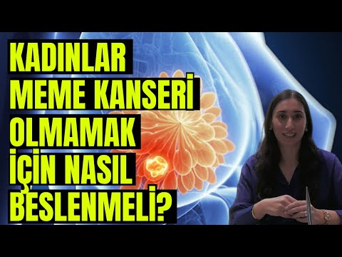 Meme kanseri olmamak için nasıl beslenilmeli?