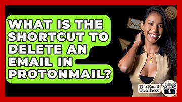 What Is The Shortcut To Delete An Email In ProtonMail? - TheEmailToolbox.com