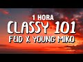 1 hora feid x young miko  classy 101 letralyrics