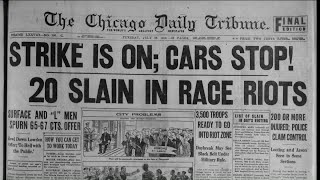 1919 Race Riots in Chicago: A look back 100 years later