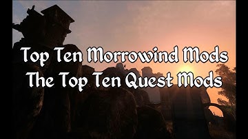 Top 10 Morrowind Quest Mods