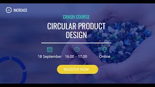 INCREACE Crash Course: Circular Product Design