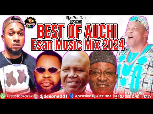 BEST OF AUCHI ESAN MUSIC MIX 2024 FT WADADA, (ADANEGBE) DR AFILE/ ALL LOVERS/ YOUNG BOLIVIA #esan class=