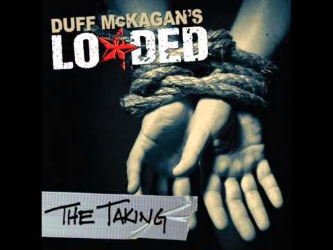 Watch Duff McKagan's Loaded- Executioner's Song on YouTube Watch Duff McKagan's Loaded- Executioner's Song on YouTube