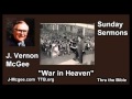 War in Heaven - J. Vernon McGee - FULL Sunday Sermons