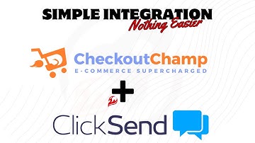 ClickSend + Checkout Champ Integration: Fast, Simple, No Workflows | Learn More