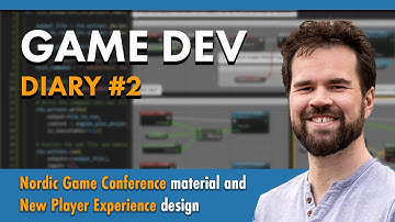 Game Dev Diary #2 - Nordic Game Conference material and New Player Experience design