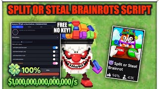 Split Or Steal Brainrots Script No Key | Auto Steal, Auto Split, Auto Luck | Mobile & Pc