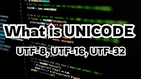 What is Unicode | Unicode Encoding | UTF-8,16,32